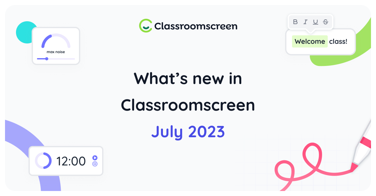 Latest Updates: What's new in Classroomscreen - July 2023