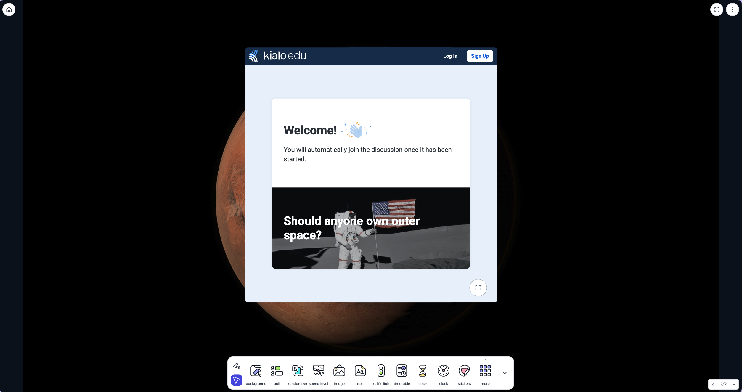 Once you’ve created your discussion - we’ve picked ‘Should anyone own outer space?’ - it’s time to embed it directly into Classroomscreen for a seamless discussion. 