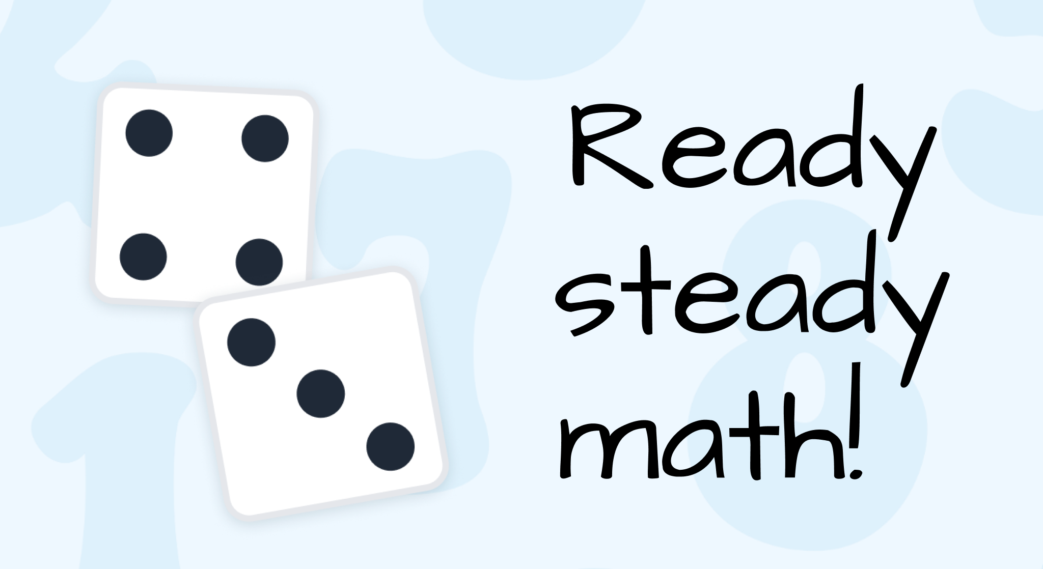 Ready, Steady, Math! Template – Interactive Classroomscreen with two dice rolled and an equation displayed for students to solve.