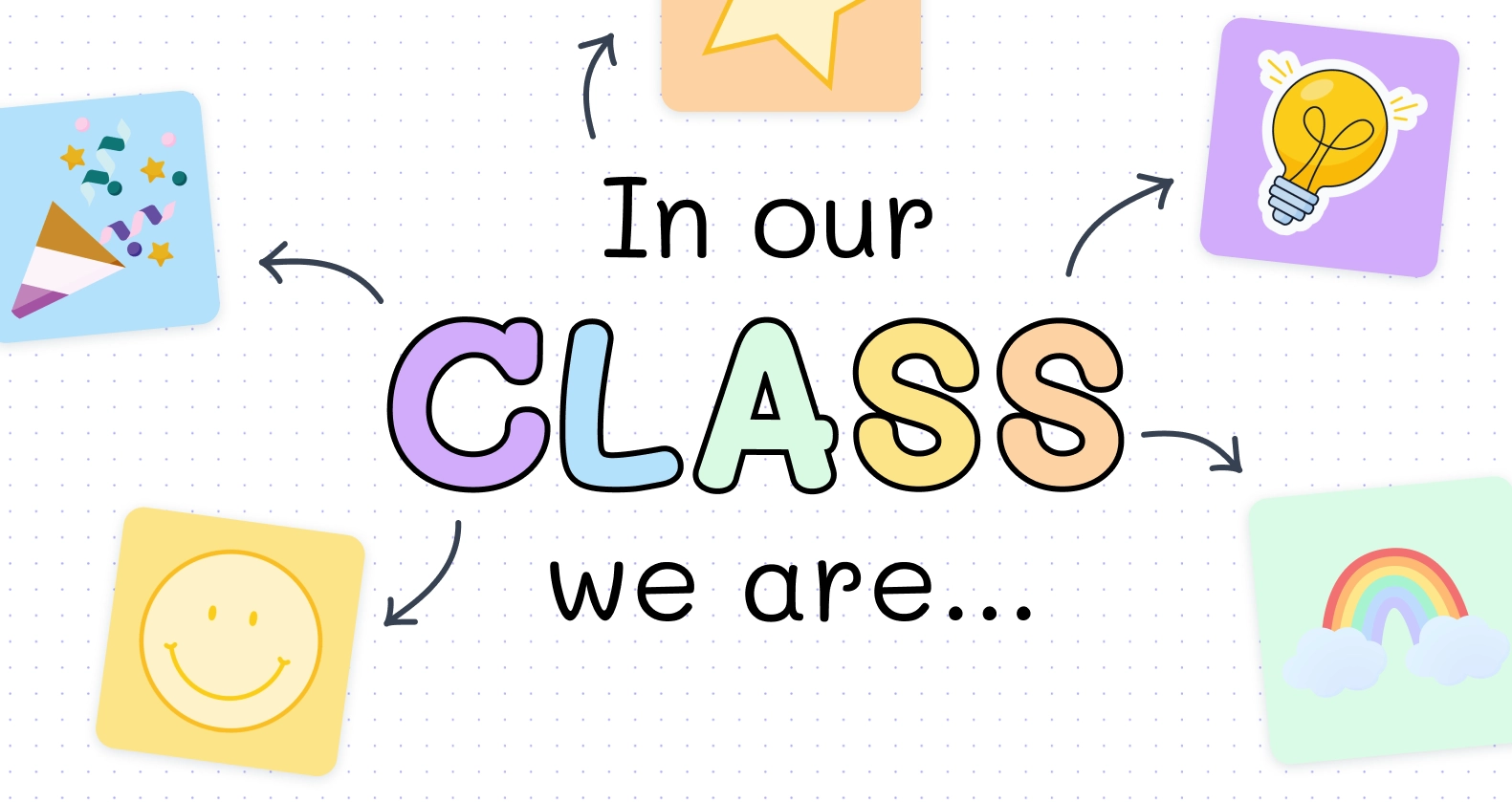 Set expectations with Classroom Rules & Values